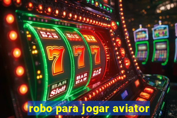 robo para jogar aviator